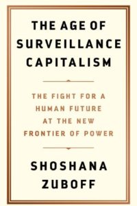The Age of Surveillance Capitalism